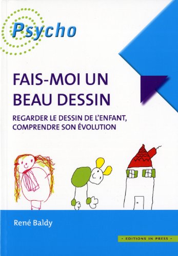 Stock image for Fais-moi un beau dessin: Regarder le dessin d'enfant, comprendre son volution for sale by Gallix