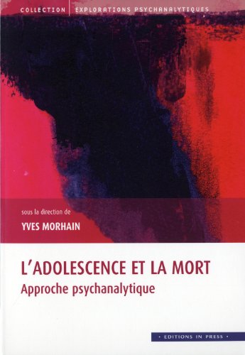 Stock image for L'adolescence et la mort : Approche psychanalytique for sale by Revaluation Books
