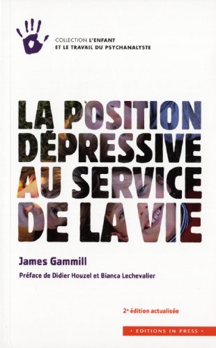 Stock image for La position depressive au service de la vie (2e edition) for sale by LiLi - La Libert des Livres