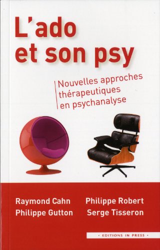 Stock image for L'ado Et Son Psy : Nouvelles Approches Thrapeutiques En Psychanalyse for sale by RECYCLIVRE