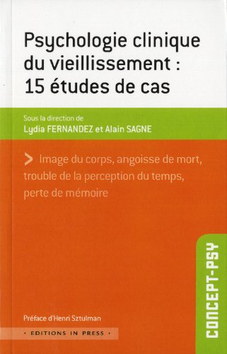 Beispielbild fr Psychologie clinique du vieillissement : 15 tudes de cas zum Verkauf von medimops