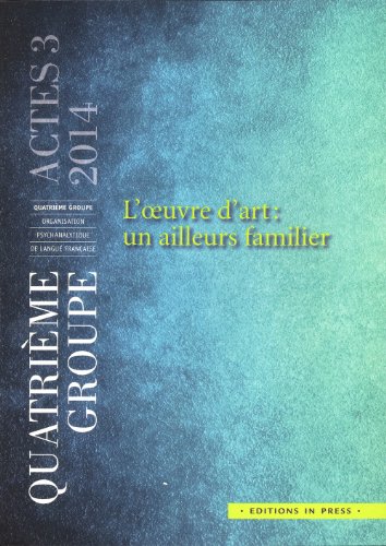 Beispielbild fr L'oeuvre d'art : un ailleurs familier: Actes N3 - 2014 zum Verkauf von e-Libraire