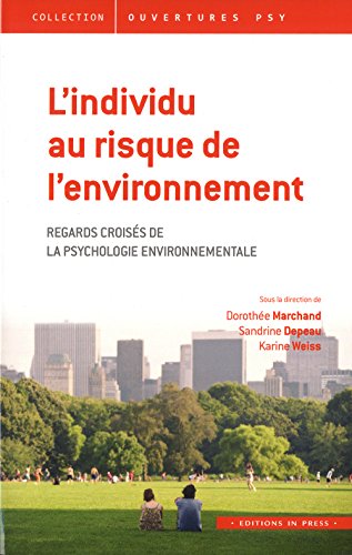 9782848352862: L'individu au risque de l'environnement: Regards croiss sur la psychologie environnementale