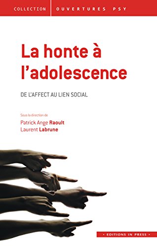 Stock image for La honte  l'adolescence : De l'affect au lien social for sale by medimops
