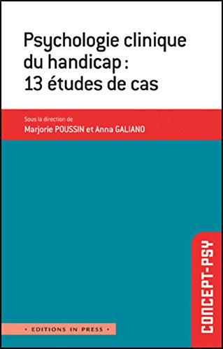 Beispielbild fr Psychologie clinique du handicap : 13 tudes de cas zum Verkauf von Revaluation Books