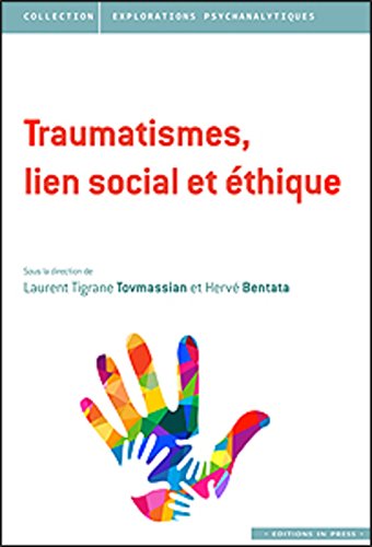 Beispielbild fr Traumatismes, lien social et ethique zum Verkauf von Gallix
