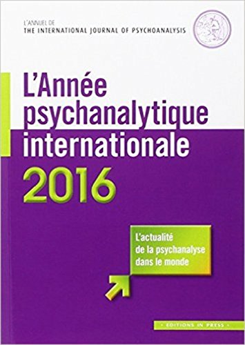 Imagen de archivo de L'anne psychanalytique internationale 2016 [Broch] Quinodoz, Jean-Michel et Brunet, Louis a la venta por BIBLIO-NET