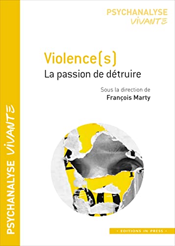 Beispielbild fr Violence(s) : La Passion De Dtruire zum Verkauf von RECYCLIVRE