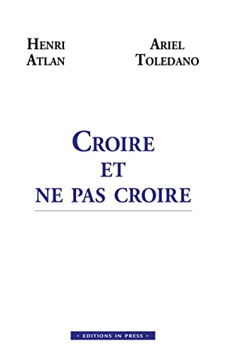 9782848358277: Croire et ne pas croire