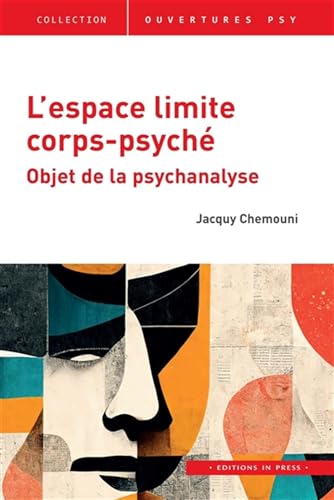 9782848358857: L'espace limite corps-psych: Objet de la psychanalyse