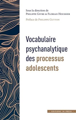 Beispielbild fr VOCABULAIRE PSYCHANALYTIQUE DES PROCESSUS ADOLESCENTS zum Verkauf von medimops