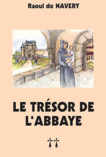 Beispielbild fr Le trsor de l'abbaye - Patira T2 zum Verkauf von medimops