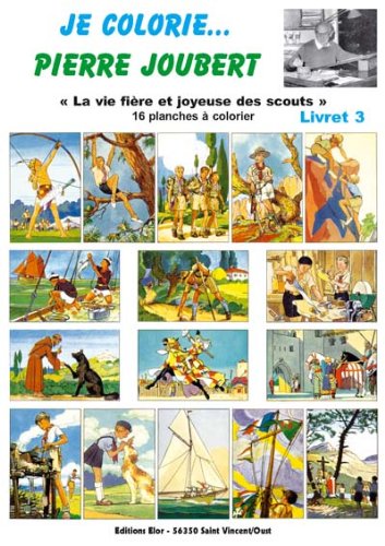 9782848360508: Livret 3 Je colorie la vie fire et joyeuse des scouts