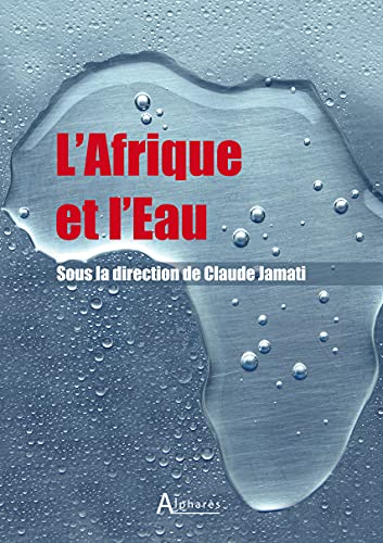 Beispielbild fr L'afrique et l'eau zum Verkauf von Ammareal