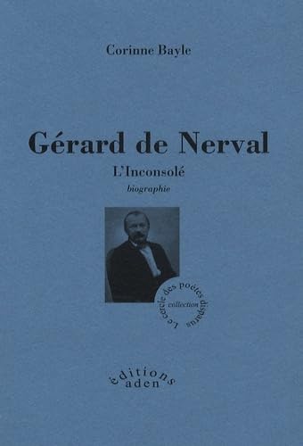 9782848400174: Grard de Nerval: L'Inconsol