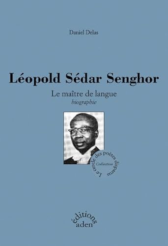 Beispielbild fr Lopold Sedar Senghor : Le Matre de langue zum Verkauf von Ammareal