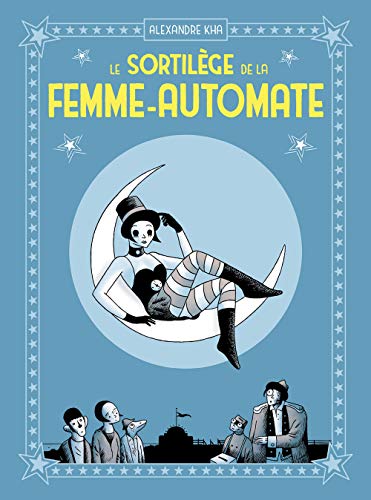 Beispielbild fr Le Sortilge de la femme-automate zum Verkauf von Ammareal