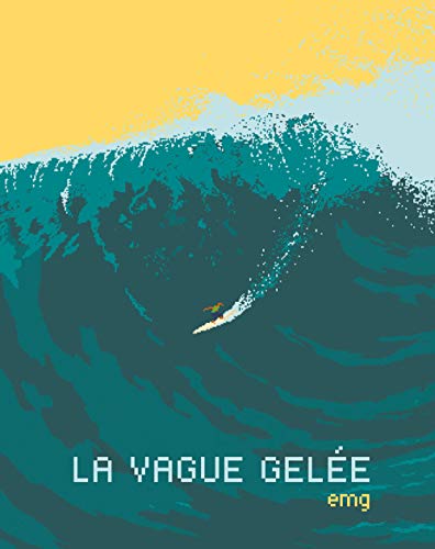 Stock image for La vague gele for sale by medimops