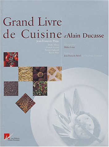 9782848440019: Grand livre de cuisine d'Alain Ducasse