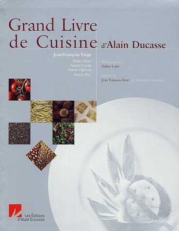 9782848440101: Grand Livre de Cuisine d'Alain Ducasse