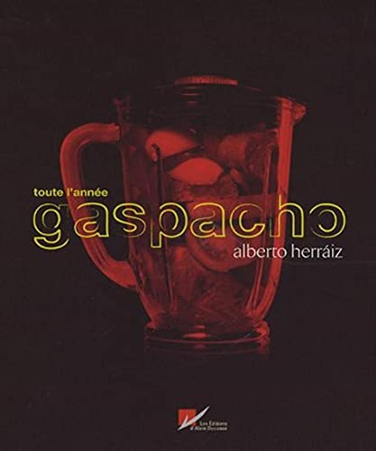 Imagen de archivo de Toute l'anne gaspacho a la venta por GF Books, Inc.