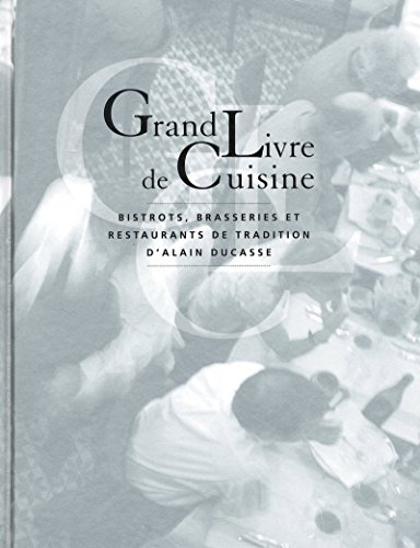 9782848440521: Grand livre de cuisine d'Alain Ducasse (French Edition)