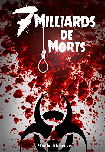 Beispielbild fr 7 Milliards de Morts - Livre Roman Zombie zum Verkauf von medimops