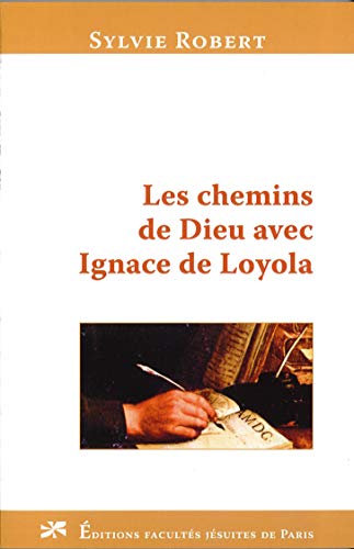 9782848470207: Les chemins de Dieu avec Ignace de Loyola