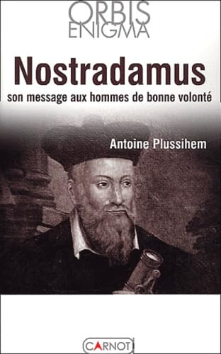 9782848550268: Nostradamus rvle prsages et codes secrets