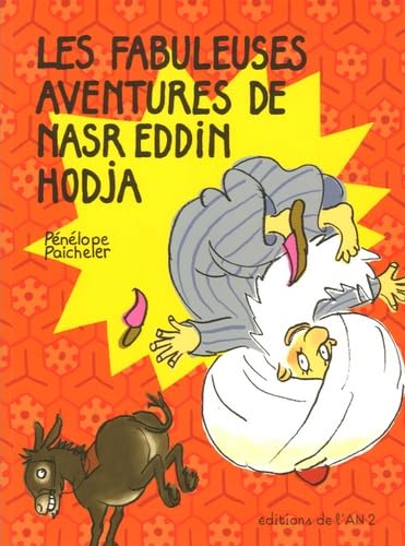 Stock image for Les fabuleuses aventures de Nasr Eddin Hodja for sale by Ammareal