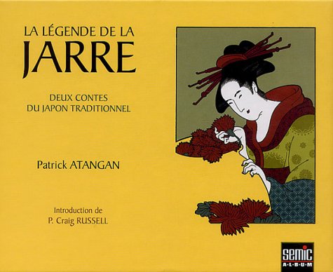 Stock image for La lgende de la jarre : Deux contes du Japon traditionnel for sale by Lioudalivre