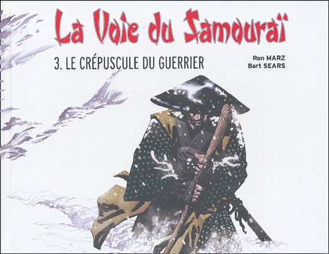 Imagen de archivo de La Voie du Samoura, Tome3 : Le crpuscule du guerrier a la venta por Ammareal