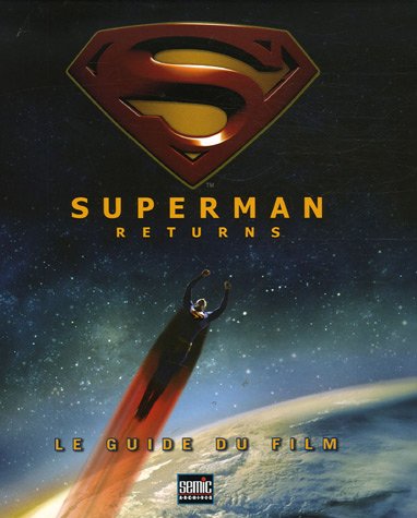 Beispielbild fr Superman returns: Le guide du film zum Verkauf von Ammareal
