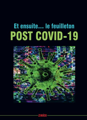 Imagen de archivo de Et ensuite. Le feuilleton post Covid-19 [Broch] Fanet, Andr a la venta por BIBLIO-NET