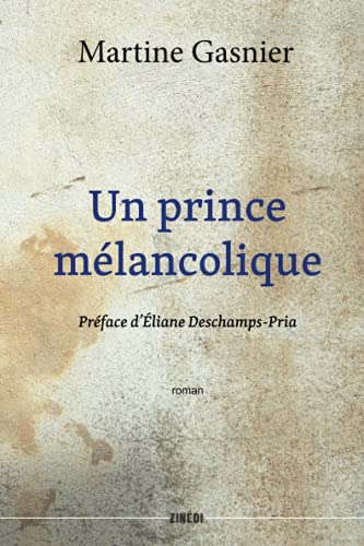 Beispielbild fr Un prince mlancolique zum Verkauf von medimops