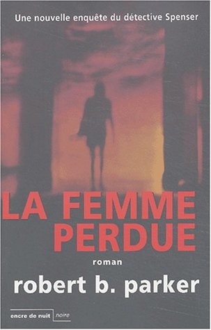 Beispielbild fr La Femme perdue zum Verkauf von Ammareal