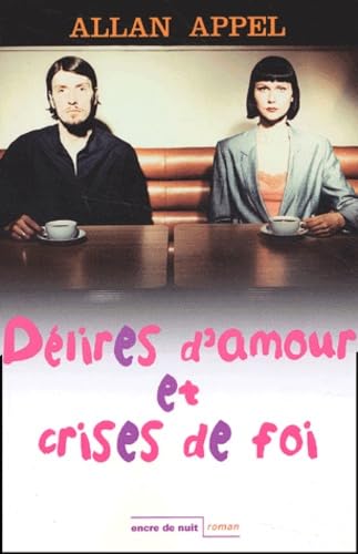 Stock image for Dlires d'amour et crises de foi for sale by Better World Books Ltd