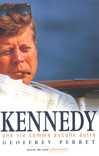 Imagen de archivo de Kennedy - Une vie comme aucune autre a la venta por AwesomeBooks