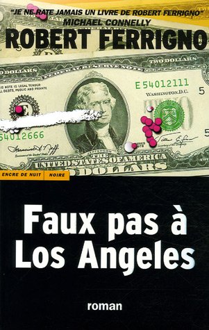 Faux pas Ã: Los Angeles (French Edition) (9782848600239) by Robert Ferrigno