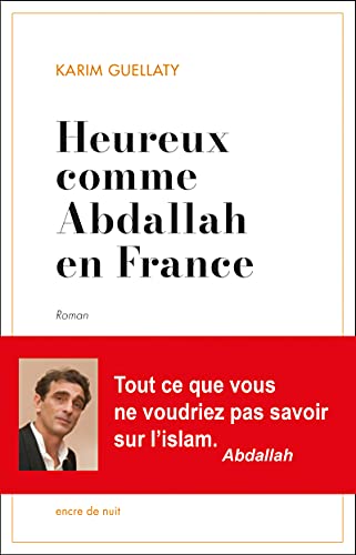 Imagen de archivo de Heureux comme Abdallah en France a la venta por medimops