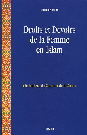 9782848620527: Droits et devoirs de la femme en Islam: A la lumire du Coran et la Sunna