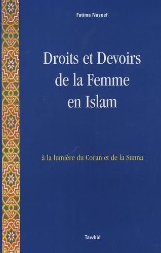 9782848621241: Droits et Devoirs de la Femme en Islam : A la lumire du Coran et de la Sunna