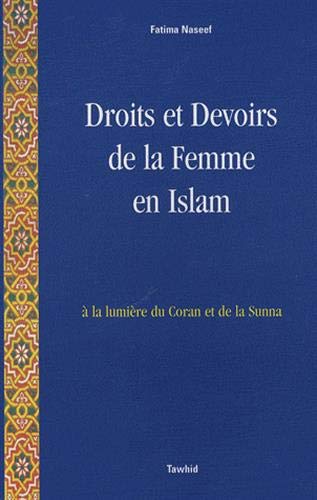 9782848621241: Droits et devoirs de la femme en Islam: A la lumire du Coran et de la Sunna