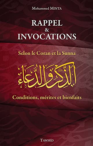 Stock image for Rappel et Invocations : Selon le Coran et la Sunna - Conditions, mrites et bienfaits for sale by Librairie Th  la page