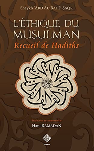 Beispielbild fr Recueil de Hadiths Sur l Ethique du Musulman zum Verkauf von medimops