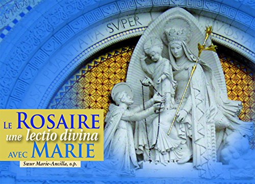 Beispielbild fr Le Rosaire, une lectio divina avec Marie zum Verkauf von Gallix