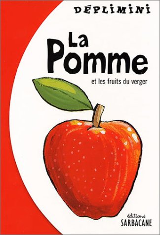Beispielbild fr La Pomme et les Fruits du verger zum Verkauf von Ammareal