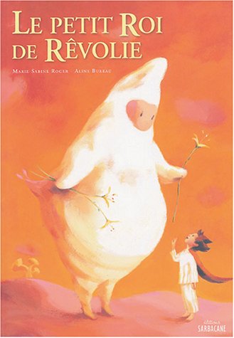Stock image for Le petit roi de Rvolie for sale by Ammareal