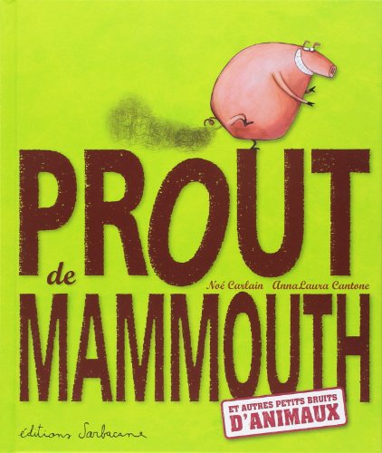 9782848651019: Prout de mammouth: Et autres petits bruits d'animaux