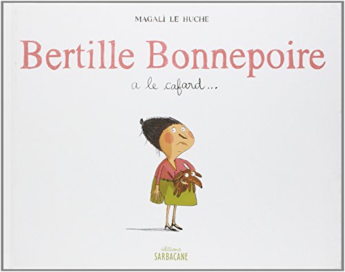 Stock image for Bertille Bonnepoire a le cafard. for sale by Ammareal